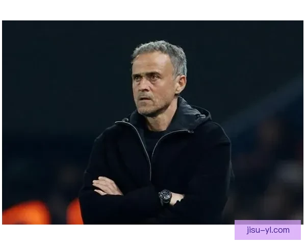 恩里克欧冠正当时低效不忧观点